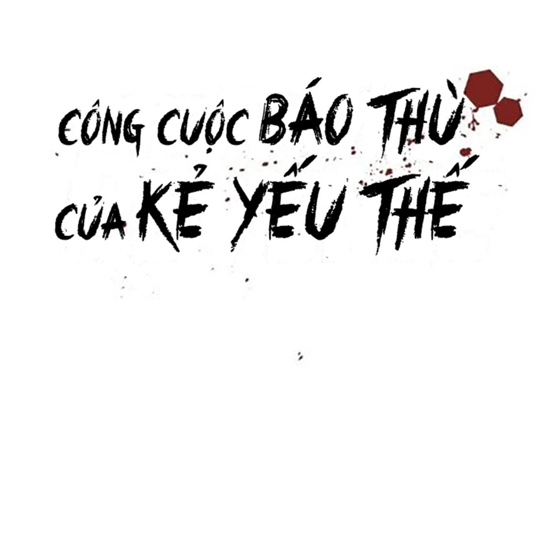 Công Cuộc Báo Thù Của Kẻ Yếu Thế Chapter 57 - Trang 2